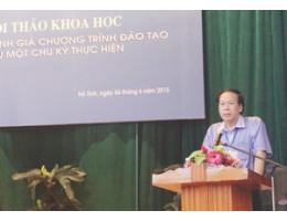 Trường Đại học Hà Tĩnh tổ chức hội thảo đánh giá chương trình đào tạo theo học chế tín chỉ sau một chu kỳ thực hiện